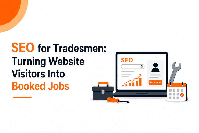 SEO for Tradesmen: Turning Website Visitors Into Booked Jobs