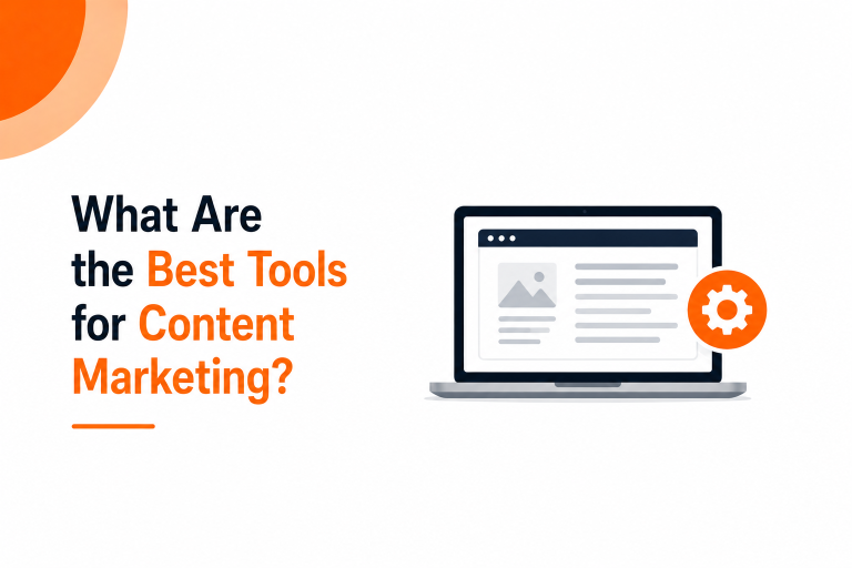 What are the Best Tools for Content Marketing?