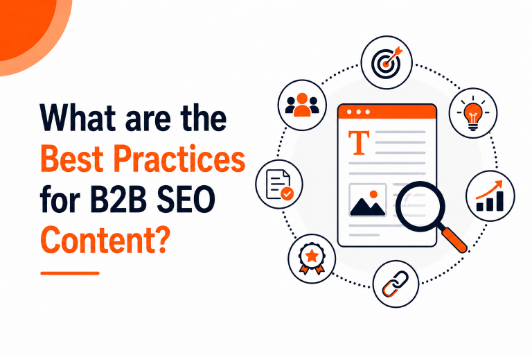 What are the Best Practices for B2B SEO Content?