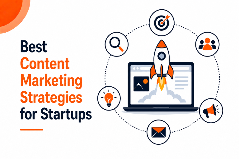 Best Content Marketing Strategies for Startups